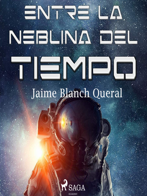 Title details for Entre la neblina del tiempo by Jaime Blanch Queral - Available